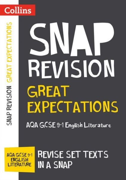 Cover for Collins GCSE · Great Expectations: AQA GCSE 9-1 English Literature Text Guide: Ideal for the 2025 and 2026 Exams - Collins GCSE Grade 9-1 SNAP Revision (Paperback Book) (2018)