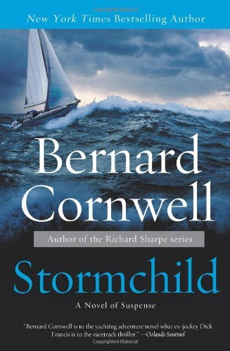 Stormchild: A Novel of Suspense - Bernard Cornwell - Böcker - HarperCollins - 9780062092656 - 20 december 2011