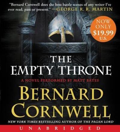 Cover for Bernard Cornwell · The Empty Throne Low Price CD: A Novel (Hörbuch (CD)) (2016)