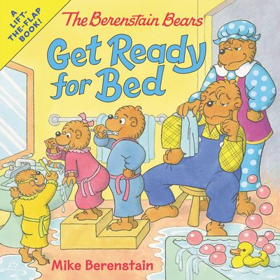 The Berenstain Bears Get Ready for Bed - Mike Berenstain - Kirjat - HarperFestival - 9780062654656 - maanantai 31. joulukuuta 2018