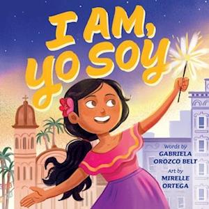 Cover for Gabriela Orozco Belt · I Am, Yo Soy (Buch) (2025)