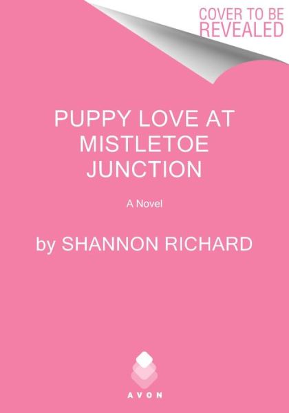 Cover for Shannon Richard · Puppy Love at Mistletoe Junction: A Novel (Paperback Book) (2024)