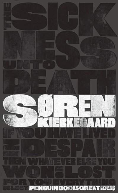 Cover for Soren Kierkegaard · The Sickness Unto Death - Penguin Great Ideas (Taschenbuch) (2008)