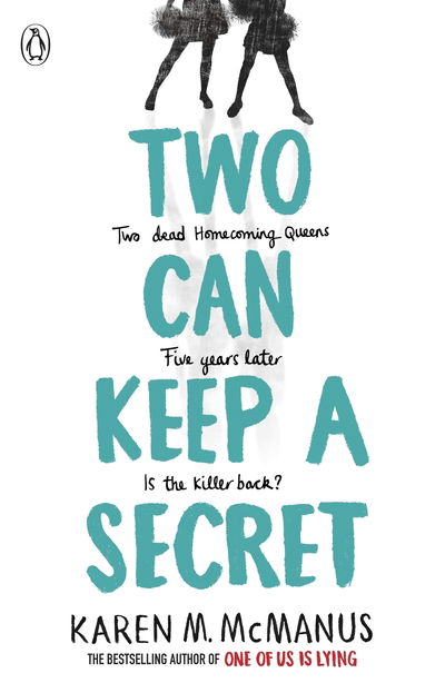 Two Can Keep a Secret: TikTok made me buy it - Karen M. McManus - Livros - Penguin Random House Children's UK - 9780141375656 - 10 de janeiro de 2019