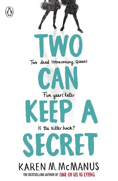 Two Can Keep a Secret: TikTok made me buy it - Karen M. McManus - Livros - Penguin Random House Children's UK - 9780141375656 - 10 de janeiro de 2019