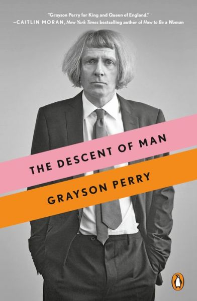 Cover for Grayson Perry · The descent of man (Book) (2017)