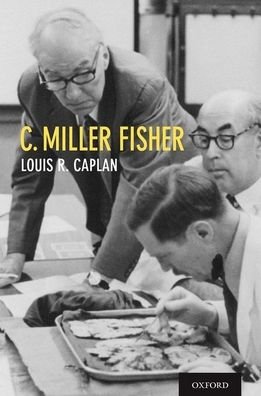 Cover for Caplan, Louis R., MD (Professor, Professor, Beth Israel Deaconess Medical Center) · C. Miller Fisher: Stroke in the 20th Century (Hardcover Book) (2020)