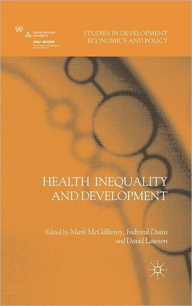 Cover for Mark Mcgillivray · Health Inequality and Development - Studies in Development Economics and Policy (Hardcover Book) (2010)