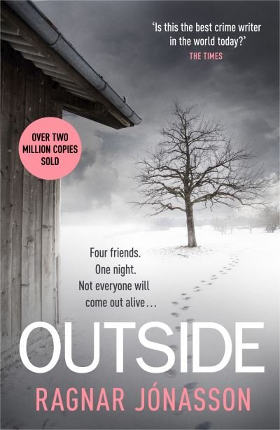 Cover for Ragnar Jonasson · Outside: The heart-pounding new mystery soon to be a major motion picture (Gebundenes Buch) (2022)