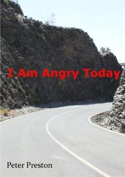 Cover for Peter Preston · I Am Angry Today (Pocketbok) (2017)