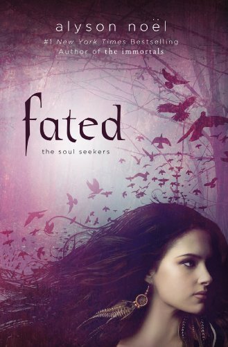 Cover for Alyson Noel · Fated - Soul Seekers (Paperback Book) (2012)