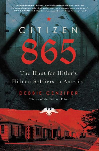 Cover for Debbie Cenziper · Citizen 865: The Hunt for Hitler's Hidden Soldiers in America (Hardcover Book) (2020)