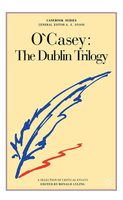Cover for Steven M. Studebaker · O'Casey: The Dublin Trilogy - Casebooks Series (Paperback Bog) (1985)