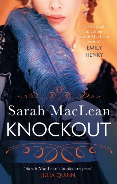 Knockout: A passionate opposites-attract Regency romance - Sarah MacLean - Kirjat - Little, Brown Book Group - 9780349429656 - tiistai 22. elokuuta 2023