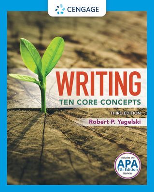 Cover for Yagelski, Robert (State University of New York, Albany) · Writing: Ten Core Concepts (w/ MLA9E Updates) (Paperback Book) (2021)