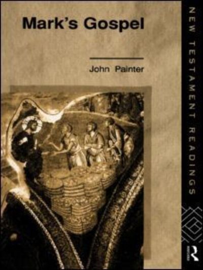 Cover for John Painter · Mark's Gospel - New Testament Readings (Taschenbuch) (1997)