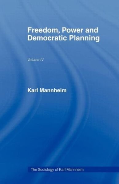 Cover for Karl Mannheim · Freedom Power &amp; Democ Plan V 4 (Taschenbuch) (2006)