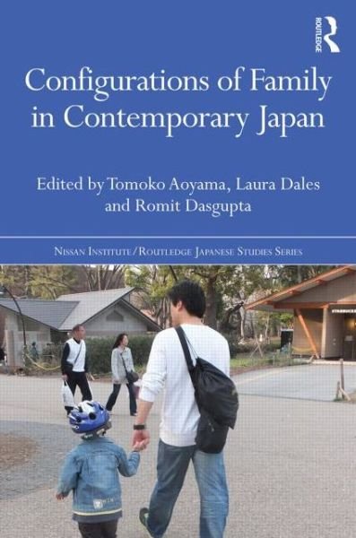 Cover for Tomoko Aoyama · Configurations of Family in Contemporary Japan - Nissan Institute / Routledge Japanese Studies (Gebundenes Buch) (2014)