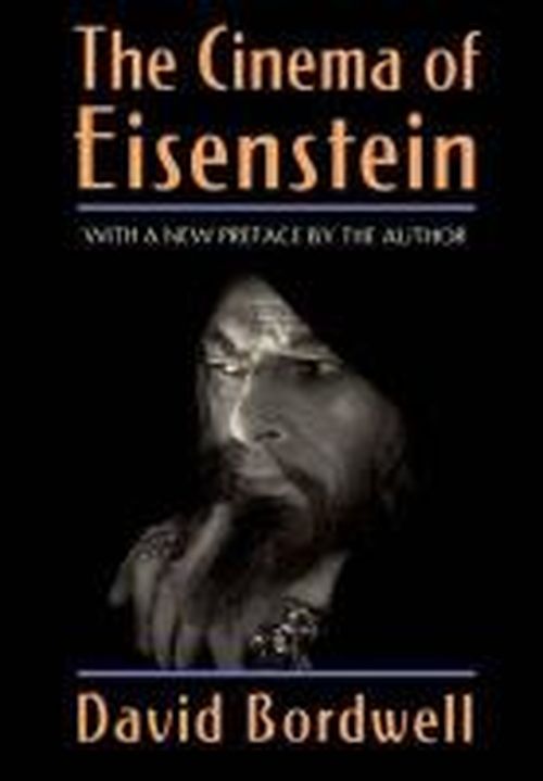 Cover for Bordwell, David (University of Wisconsin-Madison, USA) · The Cinema of Eisenstein (Paperback Book) (2005)