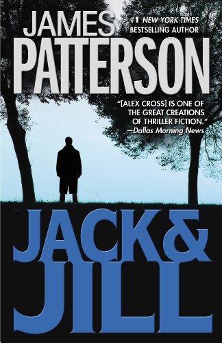 Jack & Jill (Alex Cross) - James Patterson - Livros - Grand Central Publishing - 9780446692656 - 1 de agosto de 2003