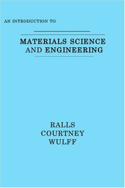 Introduction to Materials Science and Engineering - Kenneth M Ralls - Books - Wiley - 9780471706656 - January 16, 1991