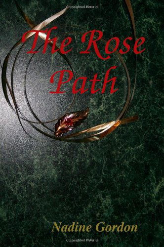 Cover for Nadine Gordon · The Rose Path (Paperback Book) (2009)