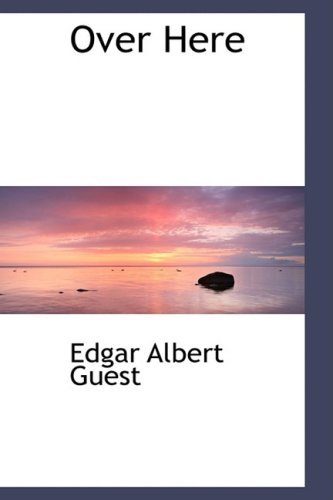 Cover for Edgar Albert Guest · Over Here (Paperback Book) (2008)