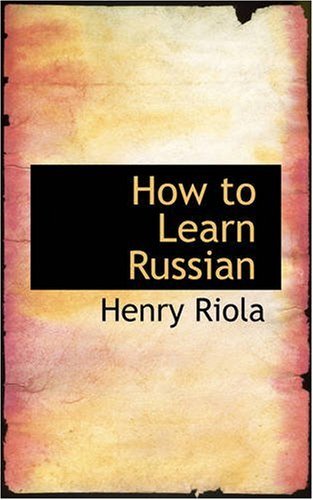 Cover for Henry Riola · How to Learn Russian (Taschenbuch) (2008)