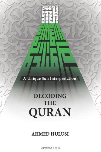 Cover for Ahmed Hulusi · Decoding The QURAN (A Unique Sufi Interpretation) (Paperback Book) (2013)