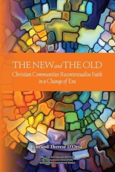 Cover for Jim D'Orsa · New and the Old (Book) (2023)