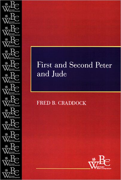 Cover for Fred B. Craddock · First and Second Peter and Jude (Westminster Bible Companion) (Paperback Book) [1st edition] (1995)