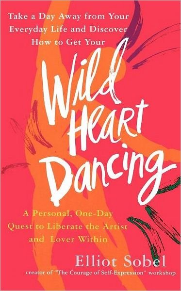 Cover for Elliot Sobel · Wild Heart Dancing (Pocketbok) [First edition] (1994)
