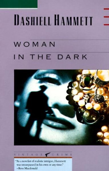 Cover for Dashiell Hammett · Woman in the Dark (Taschenbuch) [Reprint edition] (1989)