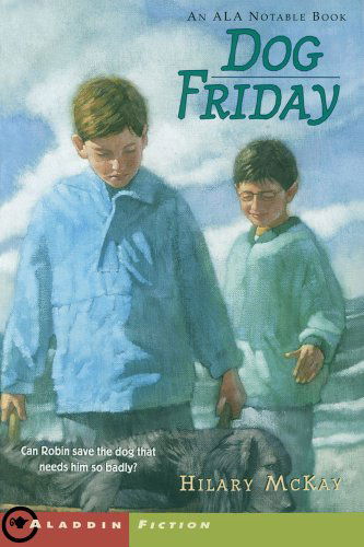 Dog Friday - Hilary Mckay - Books - Margaret K. McElderry Books - 9780689817656 - December 1, 1997