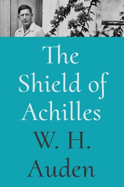 Cover for W. H. Auden · The Shield of Achilles (Inbunden Bok) (2024)