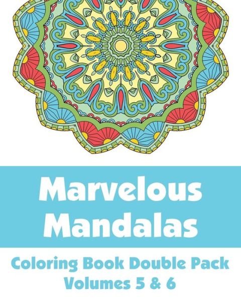 Cover for H.r. Wallace Publishing · Marvelous Mandalas Coloring Book Double Pack (Volumes 5 &amp; 6) (Art-filled Fun Coloring Books) (Taschenbuch) (2014)
