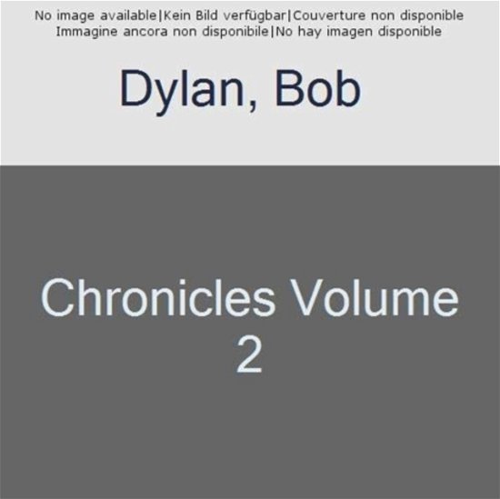 Cover for Bob Dylan · Chronicles Volume 2 (Paperback Book)