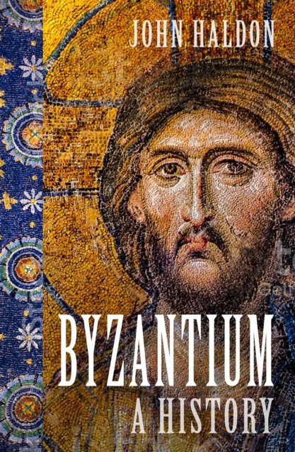 Cover for John Haldon · Byzantium: A History (Paperback Bog) (2022)
