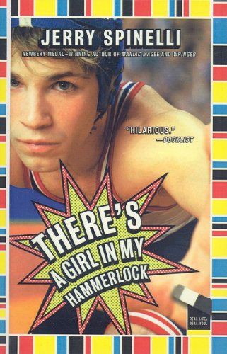 There's a Girl in My Hammerlock - Jerry Spinelli - Książki - Perfection Learning - 9780756984656 - 1 kwietnia 2007