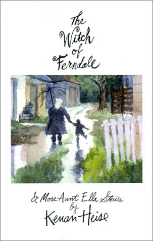Cover for Kenan Joseph Heise · The Witch of Ferndale: and More Aunt Ella Stories (Paperback Book) (2002)