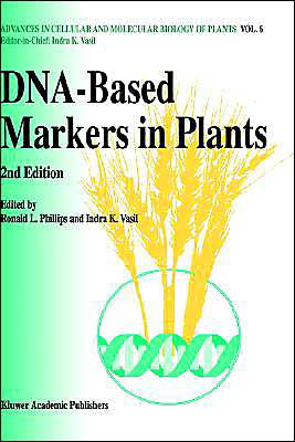 Ronald L Phillips · DNA-Based Markers in Plants - Advances in Cellular and Molecular Biology of Plants (Gebundenes Buch) [2nd ed. 2001 edition] (2001)