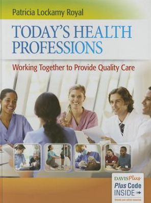 Today'S Health Professions - Patricia Lockamy Royal - Livros - F.A. Davis Company - 9780803644656 - 30 de janeiro de 2016