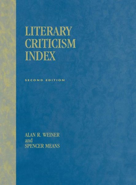 Cover for Alan R. Weiner · Literary Criticism Index: 2nd Ed. (Hardcover Book) [2 Rev edition] (2005)