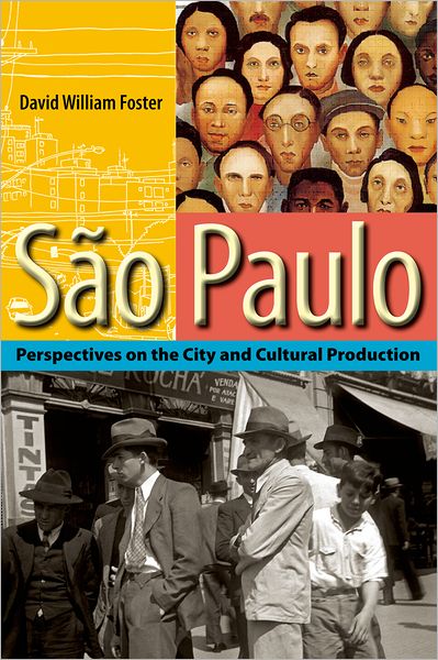 Cover for David William Foster · Sao Paulo: Perspectives on the City and Cultural Production (Hardcover Book) (2011)