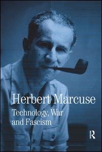 Cover for Herbert Marcuse · Technology, War and Fascism: Collected Papers of Herbert Marcuse, Volume 1 - Herbert Marcuse: Collected Papers (Paperback Book) (2017)