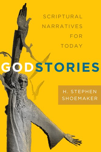 Cover for H. Stephen Shoemaker · Godstories: New Narratives from Sacred Texts (Paperback Book) [First Edition First Printing edition] (1998)