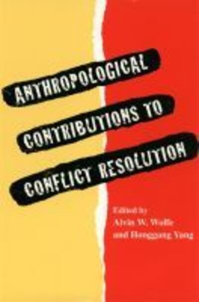 Southern Anthropological Society · Anthropological Contributions to Conflict Resolution - Southern Anthropological Society Proceedings (Pocketbok) (1996)