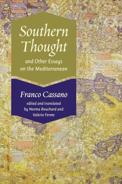 Cover for Franco Cassano · Southern Thought and Other Essays on the Mediterranean (Paperback Book) (2012)