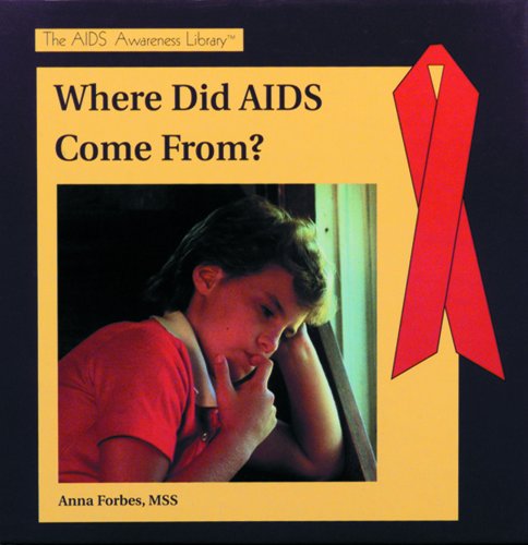 Cover for Anna Forbes · Where Did Aids Come From? (The Aids Awareness Library) (Hardcover Book) (2003)