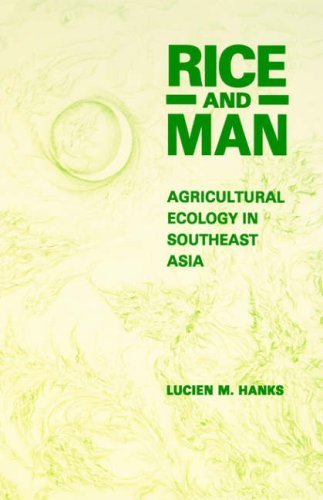 Cover for Hanks · Rice and Man: Agricultural Ecology in Southeast Asia (Taschenbuch) (1992)